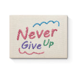 Punch Needle Never Give Up